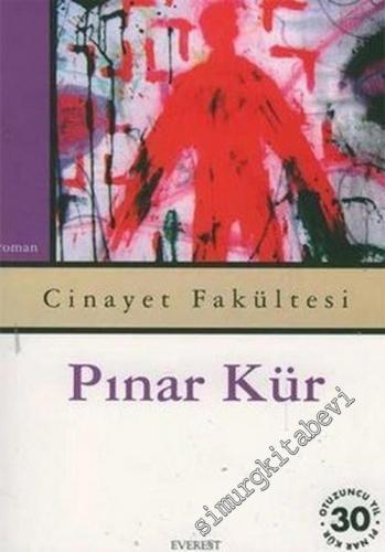 Cinayet Fakültesi: 30. Yıl Pınar Kür -        2009