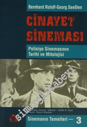 Cinayet Sineması : Polisiye Sinemasının Tarihi ve Mitolojisi -        1997