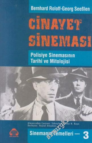 Cinayet Sineması : Polisiye Sinemasının Tarihi ve Mitolojisi -        1997