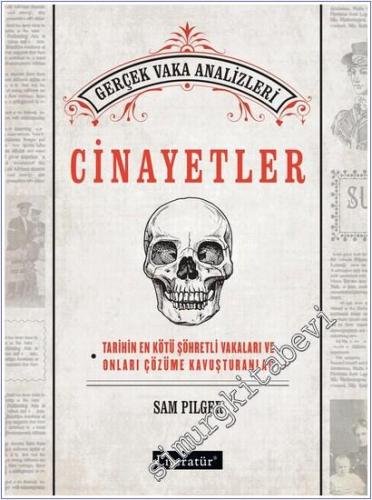 Cinayetler: Tarihin En Kötü Şöhretli Vakaları ve Onları Çözüme Kavuşturanlar -        2025