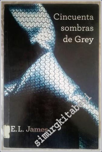 Cincuenta sombras de Grey (Spanish Edition)  -        2014