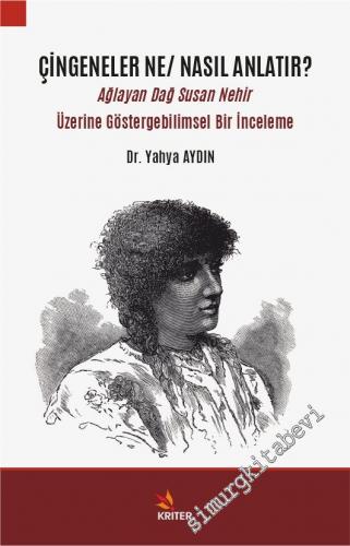 Çingeneler Ne Nasıl Anlatır : Ağlayan Dağ Susan Nehir Üzerine Göstergebilimsel Bir İnceleme -