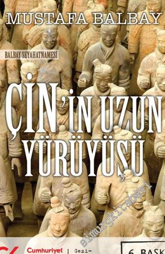 Çin'in Uzun Yürüyüşü - Balbay Seyahatnamesi -