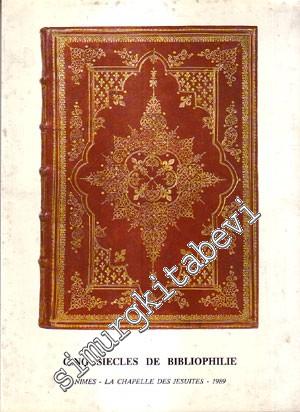 Cinq Siecles de Bibliophilie: Exposition Organisee Par La Compagnie des Libraires - Experts de France -