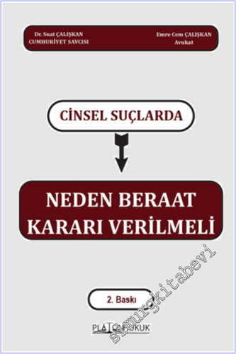 Cinsel Suçlarında Neden Beraat Kararı Verilmeli - 2026