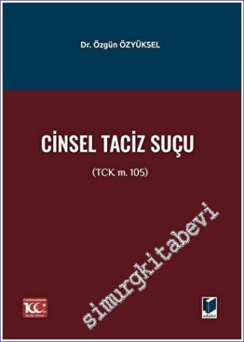 Cinsel Taciz Suçu (TCK m. 105) -        2023
