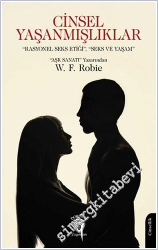 Cinsel Yaşanmışlıklar “Rasyonel Seks Etiği”, “Seks ve Yaşam” -        2024