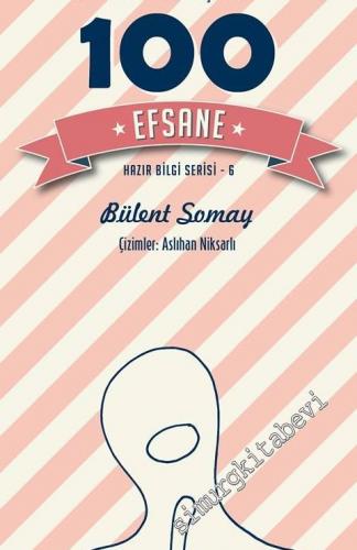 Cinselliğe Dair Vazgeçmemiz Gereken 100 Efsane -        2016