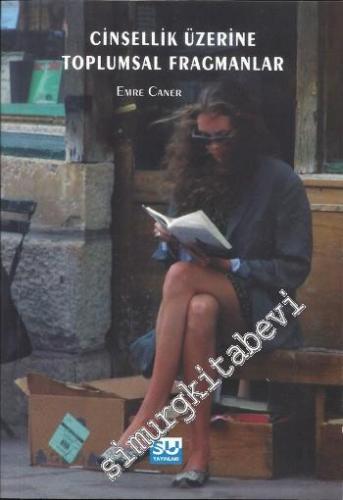 Cinsellik Üzerine Toplumsal Fragmanlar -