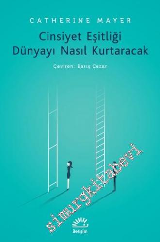 Cinsiyet Eşitliği Dünyayı Nasıl Kurtaracak -