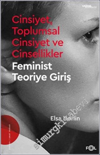Cinsiyet, Toplumsal Cinsiyet ve Cinsellikler - Feminist Teoriye Giriş -        2023