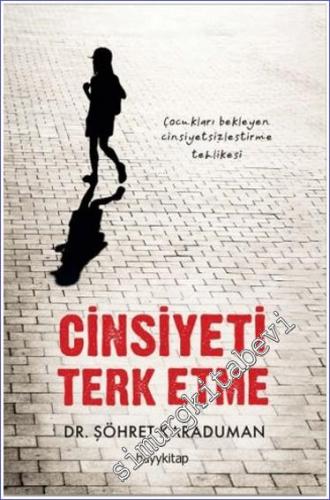 Cinsiyeti Terk Etme -        2024