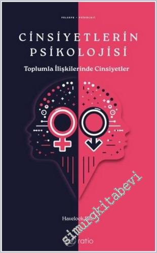 Cinsiyetlerin Psikolojisi : Toplumla İlişkilerinde Cinsiyetler - 2025