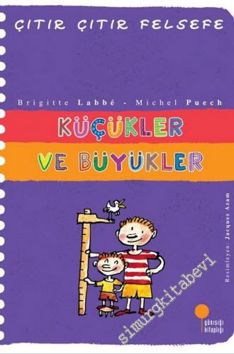 Çıtır Çıtır Felsefe 24: Küçükler ve Büyükler -        2016