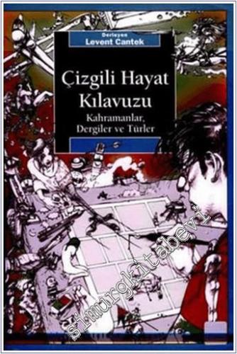 Çizgili Hayat Kılavuzu: Kahramanlar, Dergiler ve Türler -        2016