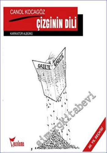 Çizginin Dili: Canol Kocagöz Karikatür Albümü 50.Yıl Seçkisi -        2023