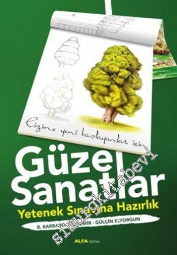 Çizime Yeni Başlayanlar İçin Güzel Sanatlar - Yetenek Sınavına Hazırlık -        2016