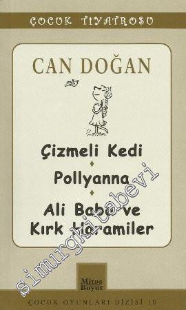 Çizmeli Kedi - Pollyanna - Ali Baba ve Kırk Haramiler -