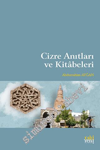 Cizre Anıtları ve Kitabeleri -        2023
