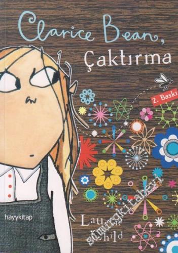 Clarice Bean, Çaktırma -