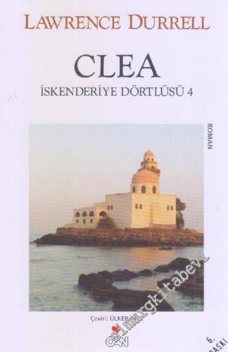 Clea ( İskenderiye Dörtlüsü 4 ) -        2018