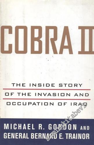 Cobra 2: The Inside Story Of The İnvasion and Occupation of Iraq
