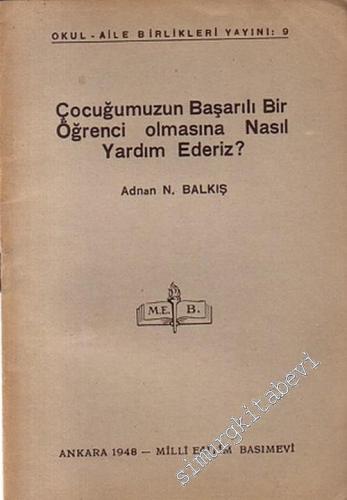Çocuğumuzun Başarılı Bir Öğrenci Olmasına Nasıl Yardım Ederiz? -        1948