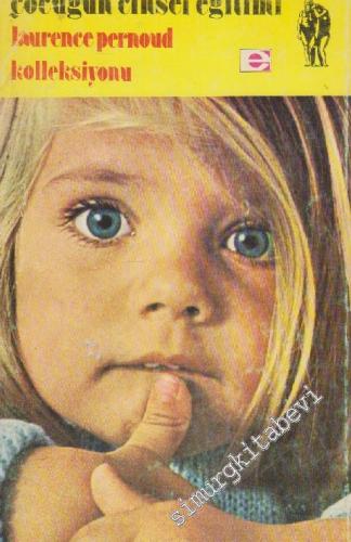 Çocuğun Cinsel Eğitimi -