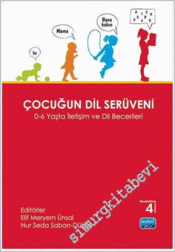 Çocuğun Dil Serüveni : 0-6 Yaş İletişim ve Dil Becerileri -        2025