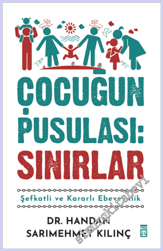 Çocuğun Pusulası - Sınırlar : Şefkatli ve Kararlı Ebeveynlik -        2026