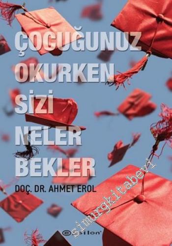 Çocuğunuz Okurken Sizi Neler Bekler -