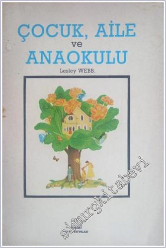 Çocuk Aile ve Anaokulu -        1991