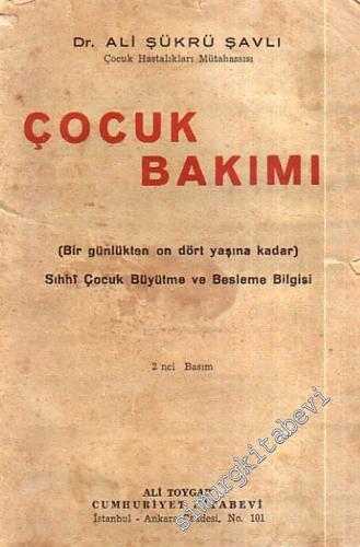 Çocuk Bakımı Bir Günlükten On Dört Yaşına Kadar -