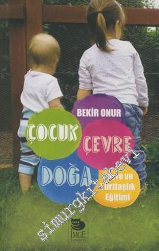 Çocuk, Çevre, Doğa: Çevre ve Yurttaşlık Eğitimi -