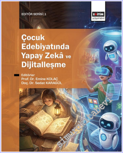 Çocuk Edebiyatında Yapay Zeka ve Dijitalleşme -        2025