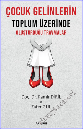 Çocuk Gelinlerin Toplum Üzerinde Oluşturduğu Travmalar - 2026