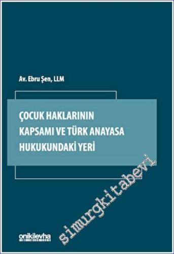 Çocuk Haklarının Kapsamı ve Türk Anayasa Hukukundaki Yeri - 2023