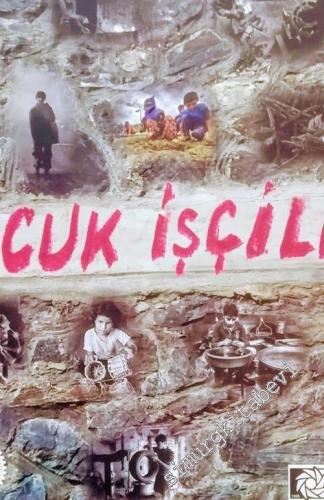 Çocuk İşçiler ( Fotoğraf Albümü ) -