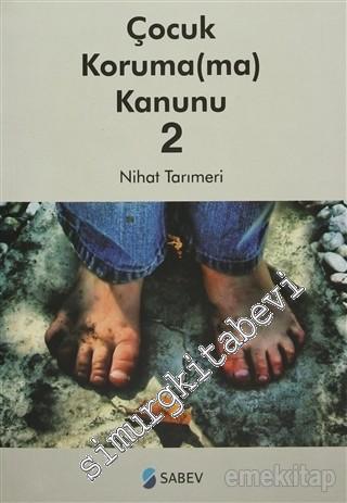 Çocuk Koruma(ma) Kanunu - 2 -