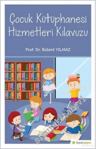 Çocuk Kütüphanesi Hizmetleri Kılavuzu -        2019