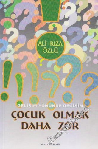 Çocuk Olmak Daha Zor -        2003