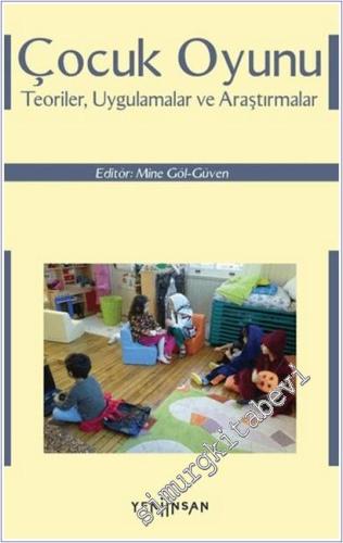 Çocuk Oyunu: Teoriler, Uygulamalar ve Araştırmalar -        2025