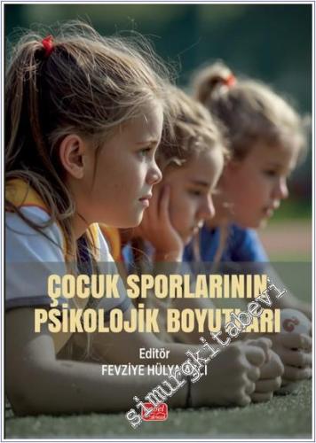 Çocuk Sporlarının Psikolojik Boyutları - 2025
