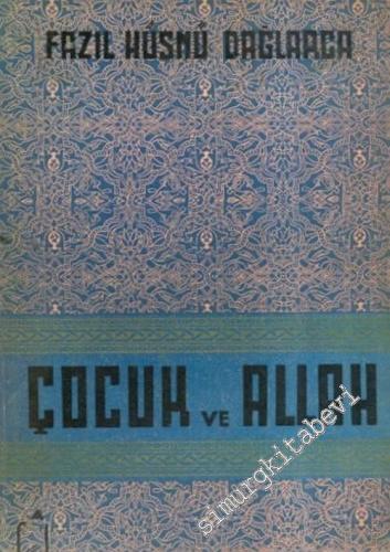 Çocuk ve Allah, Şiirler 935 - 939 -        1940