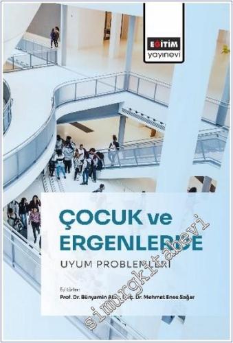 Çocuk ve Ergenlerde Uyum Problemleri -        2025