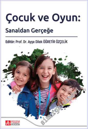 Çocuk ve Oyun: Sanaldan Gerçeğe - 2025