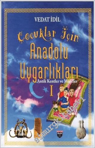 Çoçuklar İçin Anadolu Uygarlıkları -        2025