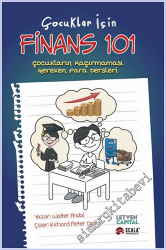 Çocuklar İçin Finans 101 : Çocukların Kaçırmaması Gereken Para Dersleri -
