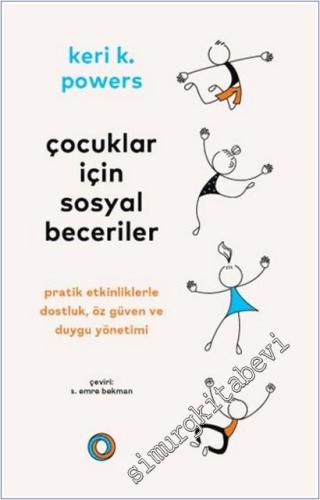 Çocuklar İçin Sosyal Beceriler: Pratik Etkinliklerle Dostluk, Öz Güven ve Duygu Yönetimi -        2025