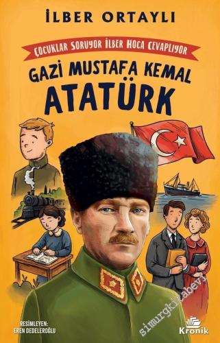 Çocuklar Soruyor İlber Hoca Cevaplıyor : Gazi Mustafa Kemal Atatürk -        2025